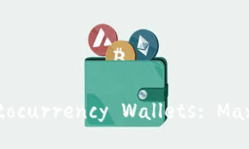 Exploring the Uses of Cryptocurrency Wallets: Maximizing Your Digital Assets
