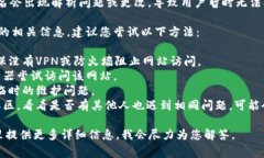 很抱歉，您可能遇到了访问tokenim官网的问题。网