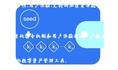   Tokenim钱包正版下载：安全管理数字资产的最佳