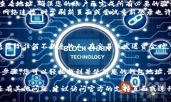 要查看在 Tokenim 平台上的钱包地址，您可以按照